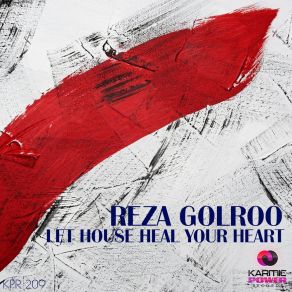 Download track Let House Heal Your Heart (Instrumental Mix) Reza Golroo