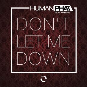 Download track Don't Let Me Down (Radio Edit) Marphil