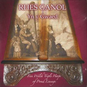 Download track Cynghansail Y Cymry (The Welsh Ground) Rhes Ganol