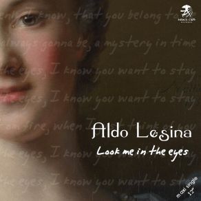 Download track Look Me In The Eyes (Last Mix) Aldo Lesina, Beach Club Records