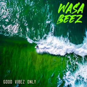 Download track Let's Go Bigger WASA BEEZ