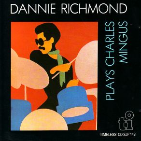 Download track Nostalgia In Times Square Dannie Richmond, The Last Mingus Band