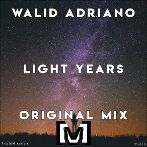 Download track Light Years (Original Mix) Walid Adriano