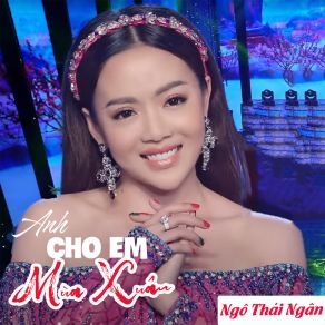 Download track Nếu Xuân Này Vắng Anh Ngô Thái Ngân