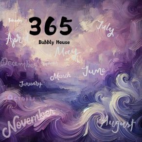 Download track 365 Bubbly House