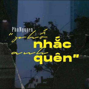 Download track Phố Nhắc Anh Quên (Instrumental) PhuNguyen