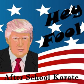 Download track Hey Fool After School Karate