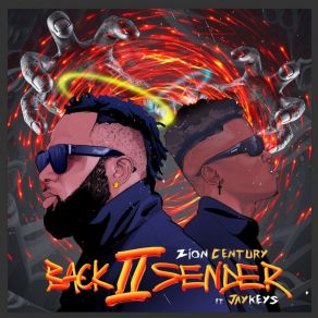 Download track Back II Sender Zion CenturyJaykey