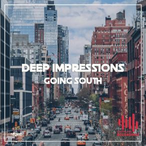 Download track Going South (Refurbished Crispy Mix) Deep Impressions