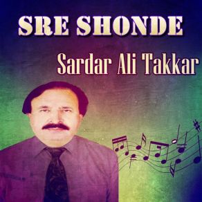 Download track Sre Shonday To Re Stargay Di Sardar Ali Takkar