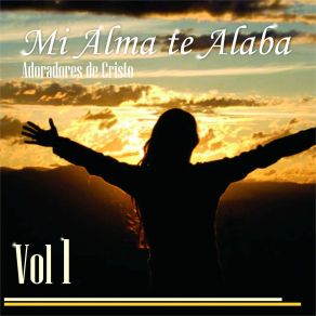 Download track Alma Que Conociste Al Señor Adoradores De Cristo