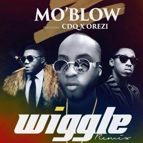 Download track Wiggle (Remix) Mo'Blow