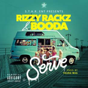 Download track Serve Booda, Rizzy Rackz