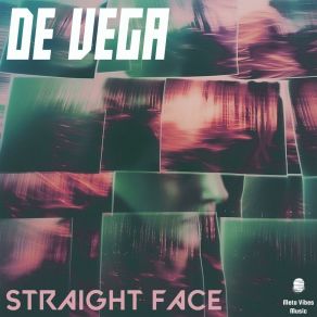 Download track Straight Face De Vega