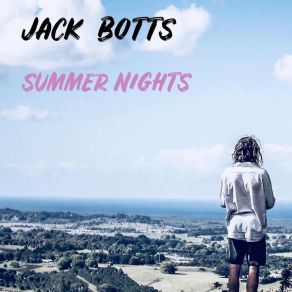 Download track Summer Nights Jack Botts