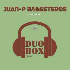 Download track Up Juan-P Ballesteros