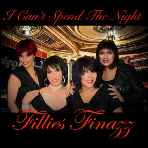 Download track I Can't Spend The Night FILLIES FINAZZ