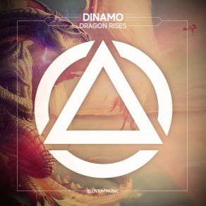 Download track Dragon Rises (Original Mix) Dinamo