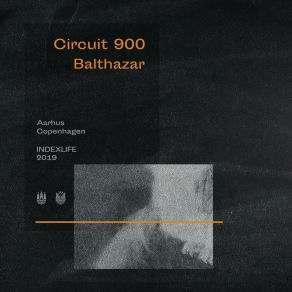 Download track Balthazar Circuit 900