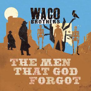 Download track I Smile Through My Tears The Waco Brothers