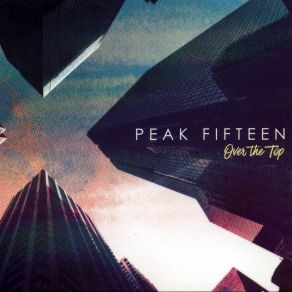 Download track Here I Go Peak Fifteen