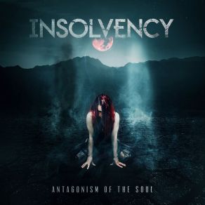 Download track Antagonism Of The Soul Insolvency