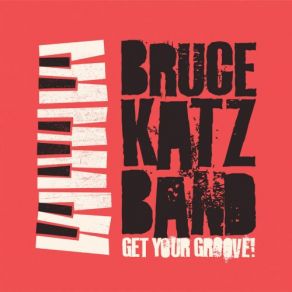 Download track Zone 3 The Bruce Katz Band