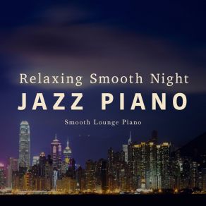 Download track Strange Harmony Smooth Lounge Piano