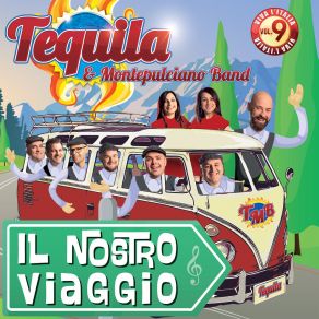 Download track Il Nostro Viaggio Tequila E Montepulciano Band