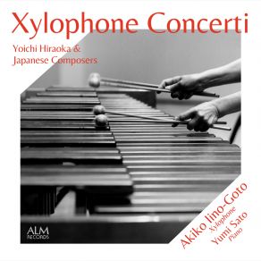 Download track Concerto For Xylophone And Orchestra [Piano Reduction By Yukiko Nishimura]: I. Allegro Yumi Sato, Akiko Iino-Goto