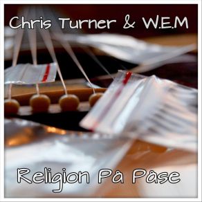 Download track Religion På Påse (Akustisk Chris TurnerW. E. M