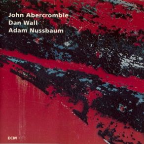 Download track Carol's Carol John Abercrombie, Dan Wall, Adam Nussbaum