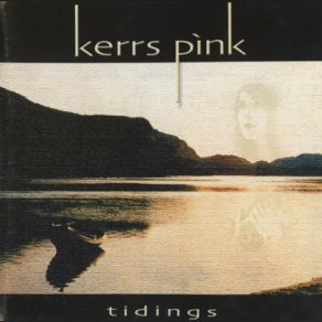 Download track Tidings From Some Distant Shore Kerrs Pink