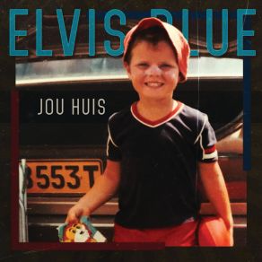 Download track Was Dit Nie Vir Jou Elvis Blue