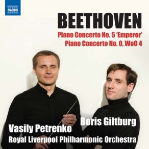 Download track Piano Concerto No. 0 In E-Flat Major, WoO 4 (Version For Piano Solo): II. Larghetto Boris Giltburg, Royal Liverpool