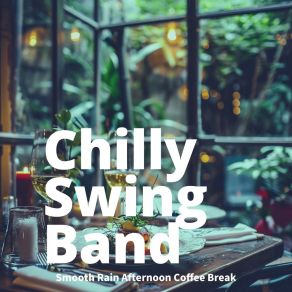 Download track Pattering Echoes And Soft Lights Chilly Swing Band