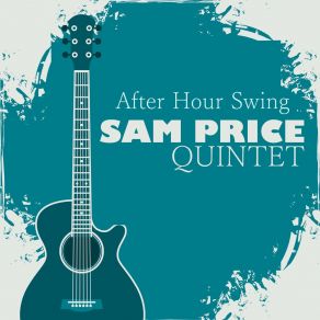 Download track Rib Joint Sam Price Quintet