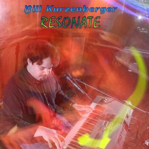 Download track Resonate Bill Kurzenberger