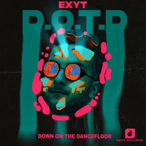 Download track DOWN ON THE DANCEFLOOR EXYT