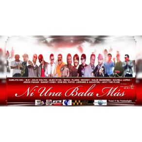 Download track Ni Una Bala Mas Nova, Javy The Flow, Alex Kyza, Julio Voltio