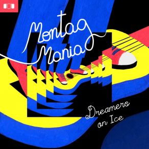 Download track Dreamers On Ice (Radio Cut) Montag Mania