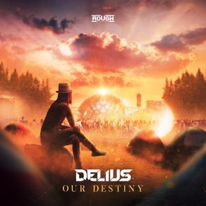 Download track Our Destiny DELIUS