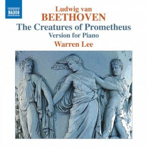 Download track The Creatures Of Prometheus, Hess 90, Act II- No. 13, Allegro Warren Lee