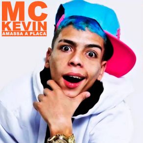 Download track Amassa A Placa Kevin Mc