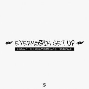 Download track Everybody Get Up The Dual PersonalityPablo Decoder