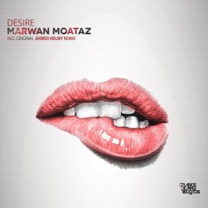 Download track Desire (Original Mix) Marwan Moataz