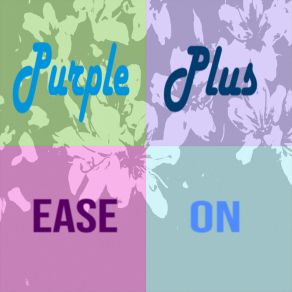 Download track Ease On Purple Plus