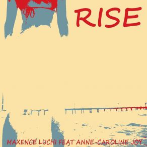 Download track Rise (Jonas Blue And Jack & Jack Cover Mix) Anne-Caroline JoyJack, Jonas Blue