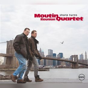 Download track A Good Move Moutin Reunion Quartet