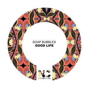 Download track Good Life (Radio Edit) Soap Bubbles